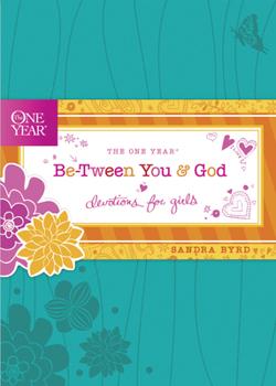 Hardcover The One Year Be-Tween You and God: Devotions for Girls Book