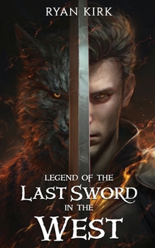 Paperback Legend of the Last Sword in the West Book