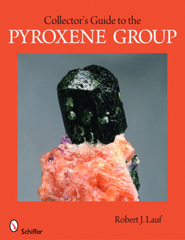 Paperback Collector's Guide to the Pyroxene Group Book