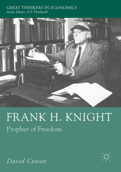 Paperback Frank H. Knight: Prophet of Freedom Book