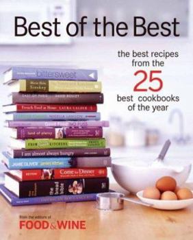 Best of the Best: The Best Recipes From the 25 Best Cookbooks of the Year (Best of the Best: Best Recipes from the 25 Best Cookbooks of the Year) - Book #7 of the Best of the Best