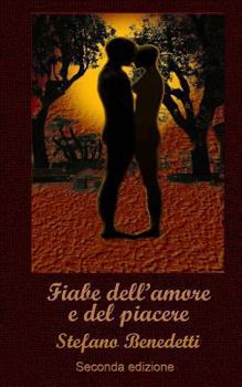 Paperback Fiabe dell'amore e del piacere [Italian] Book