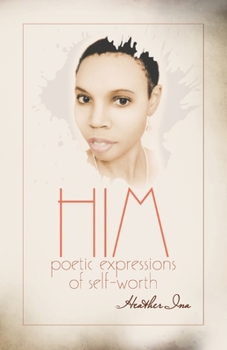 Paperback Him: Poetic Expressions of Self-Worth Book