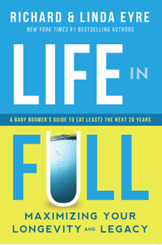 Paperback Life in Full: Maximize Your Longevity and Legacy Book