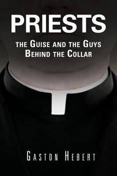 Paperback Priests, the Guise and the Guys Behind the Collar Book