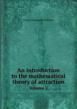 Paperback An introduction to the mathematical theory of attraction Volume 2 Book