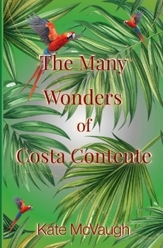 Paperback The Many Wonders of Costa Contente Book