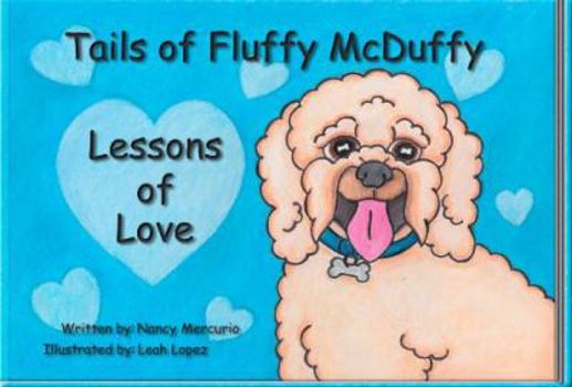 Hardcover Tails of Fluffy McDuffy: Lessons of Love Book