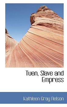 Paperback Tuen, Slave and Empress Book