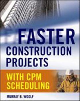 Hardcover Faster Construction Projects with CPM Scheduling Book