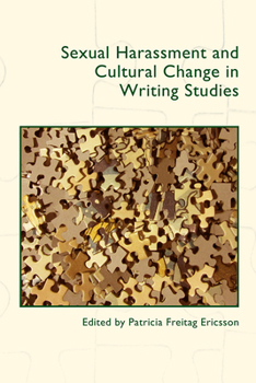 Sexual Harassment and Cultural Change in Writing Studies - Book  of the WAC Clearinghouse