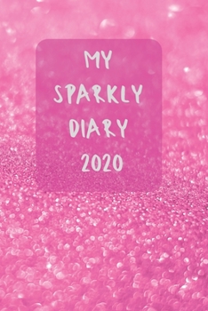 My sparkly 2020 diary | 2020 diary week to view | Monthly and weekly to do | Week by week journal/planner approx A5 size | 150 pages (pink glitter cover)