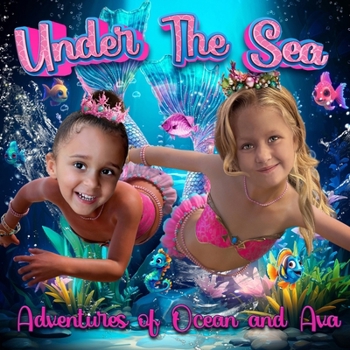 Paperback Under the Sea: Adventures of Ocean and Ava Book