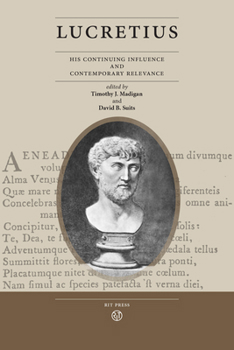 Paperback Lucretius: His Continuing Influence and Contemporary Relevance Book