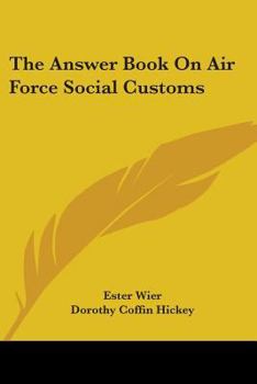 Paperback The Answer Book on Air Force Social Customs Book