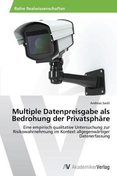Paperback Multiple Datenpreisgabe als Bedrohung der Privatsphäre [German] Book