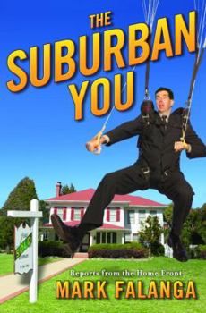 The Suburban You: Reports from the Home Front