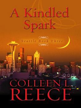 A Kindled Spark - Book #3 of the Shepherd of Love Hospital