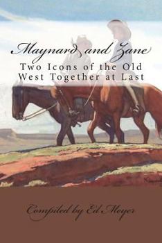 Paperback Maynard and Zane: Two Icons of the Old West Book