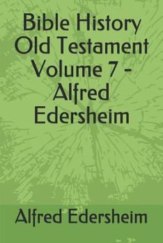 Paperback Bible History Old Testament Volume 7 - Alfred Edersheim Book