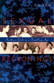 Paperback Sexual Reckonings: Southern Girls in a Troubling Age Book