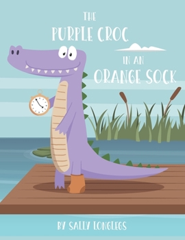 Paperback The Purple Croc In An Orange Sock Book