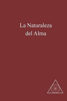 Paperback La Naturaleza del Alma [Spanish] Book