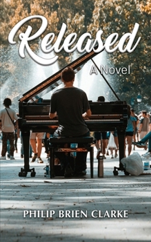 Released: A Novel