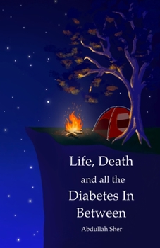 Paperback Life, Death and all the Diabetes In Between Book