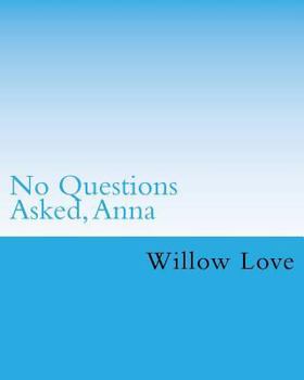 Paperback No Questions Asked, Anna Book