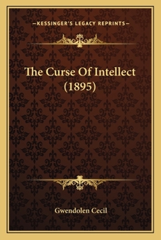 Paperback The Curse Of Intellect (1895) Book