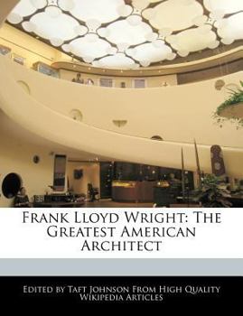 Paperback Frank Lloyd Wright: The Greatest American Architect Book