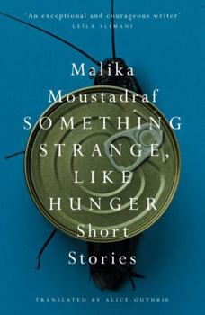 Paperback Something Strange, Like Hunger: Short Stories Book