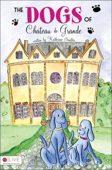 Perfect Paperback The Dogs of Chateau de Grande Book