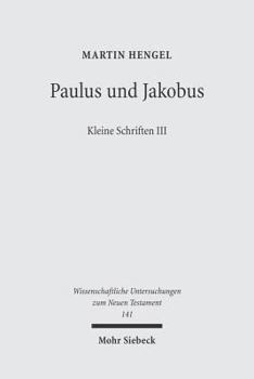 Paperback Paulus Und Jakobus: Kleine Schriften III [German] Book