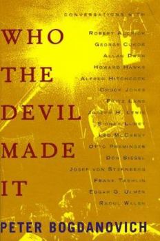 Hardcover Who the Devil Made It: Conversations with ... Book