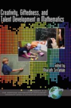 Creativity, Giftedness, and Talent Development in Mathematics (PB)