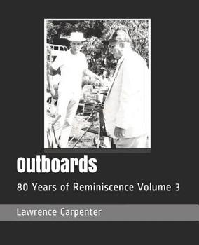 Paperback Outboards: 80 Years of Reminiscence Volume 3 Book