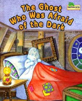 Hardcover The Ghost Who Was Afraid of the Dark Book