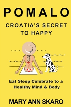 Paperback Pomalo: Croatia's Secret to Happy Book