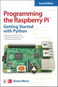 Paperback Programming the Raspberry Pi: Getting Started with Python Book