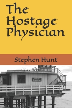 Paperback The Hostage Physician Book