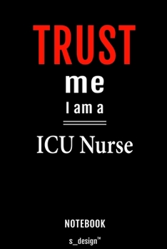 Notebook for ICU Nurses / ICU Nurse: awesome handy Note Book [120 blank lined ruled pages]