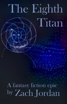 The Eighth Titan - Book #1 of the Realm