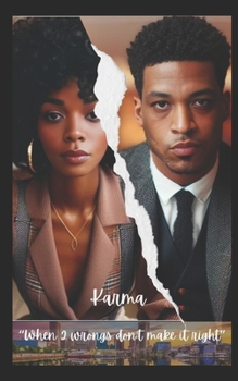 Karma: "When 2 wrongs don't make it right"