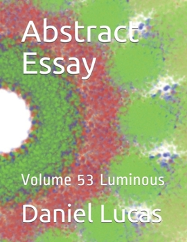 Paperback Abstract Essay: Volume 53 Luminous Book