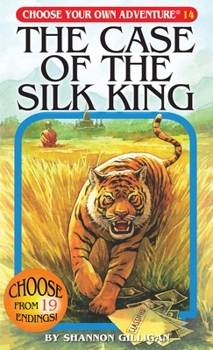 The Case of the Silk King - Book #38 of the Elige tu propia aventura [Editorial Atlántida Argentina]
