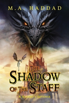 Paperback Shadow of the Staff: A Wizard's Revenge Book