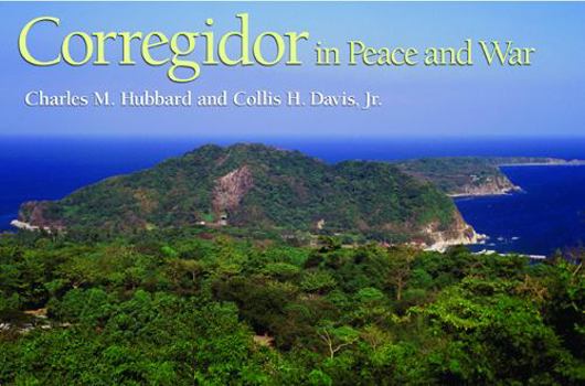 Hardcover Corregidor in Peace and War (Volume 1) Book