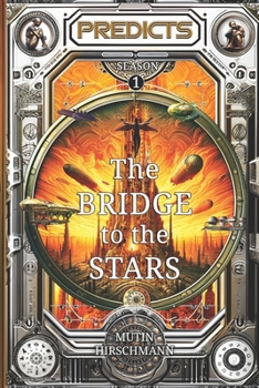 Paperback The Bridge to the Stars: Predicts Book 1 Book